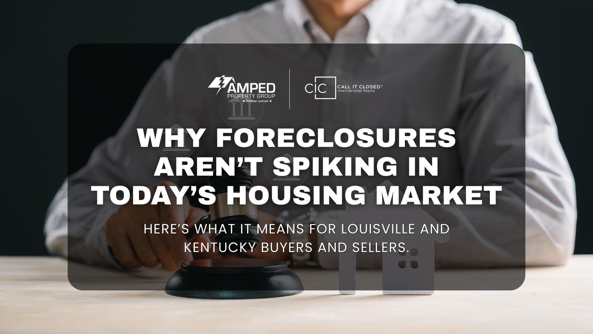 Why Foreclosures Aren’t Spiking in Today’s Housing Market