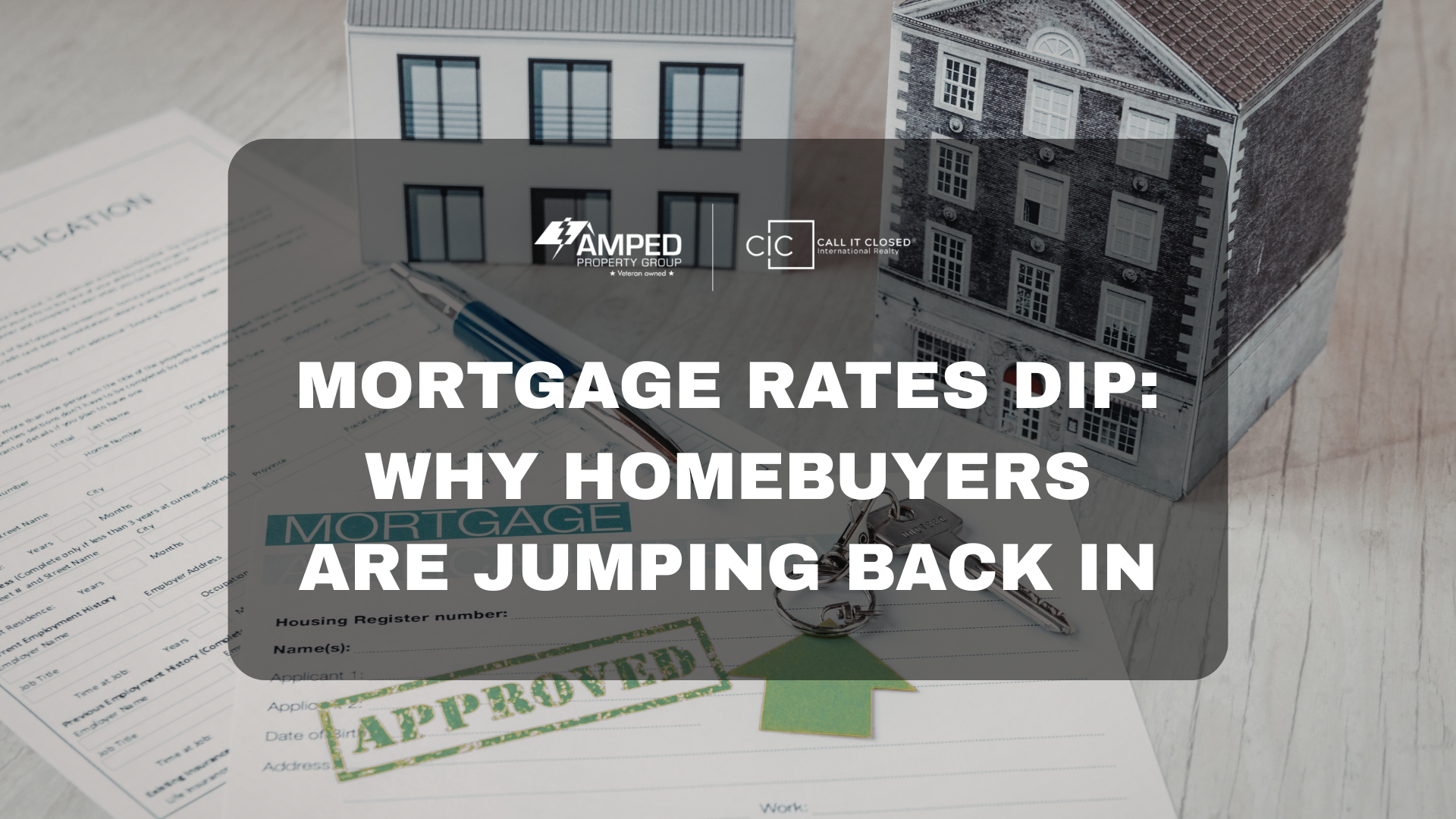 Mortgage Rates Dip: Why Homebuyers Are Jumping Back In