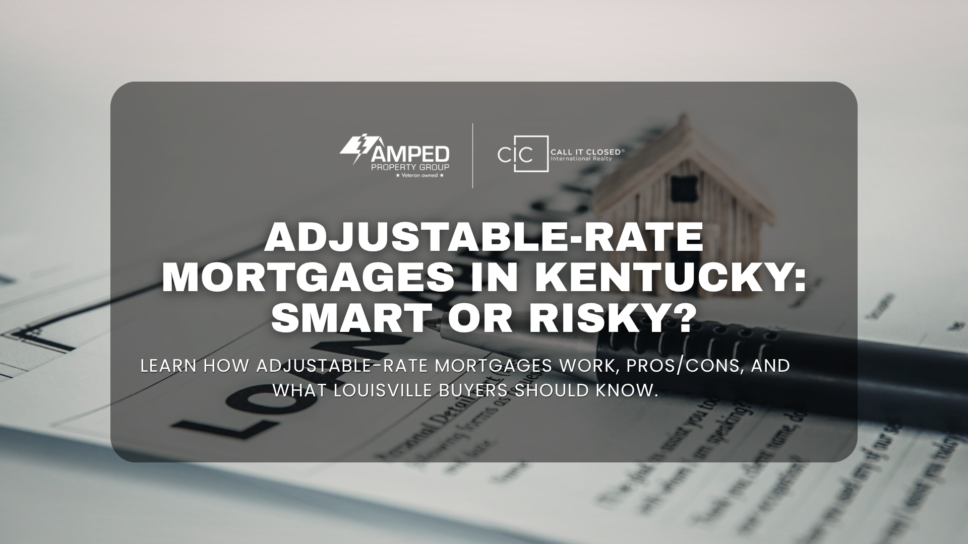 Adjustable-Rate Mortgages in Kentucky: Smart or Risky?