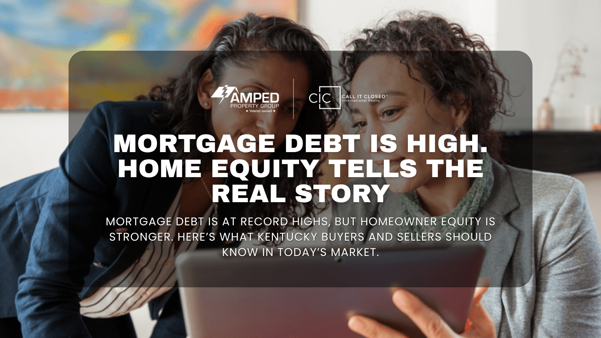 Mortgage Debt Is High. Home Equity Tells the Real Story